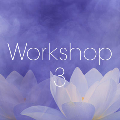 WORKSHOP 3: Loving Yourself